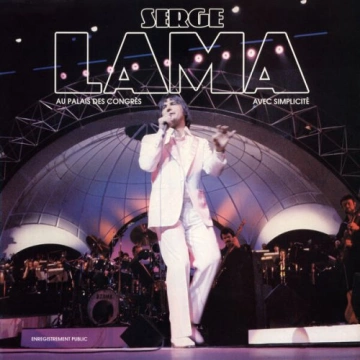 Serge Lama - Au Palais des Congrès - Avec simplicité [Albums]