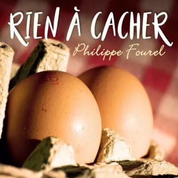 Philippe Fourel - Rien à cacher [Albums]