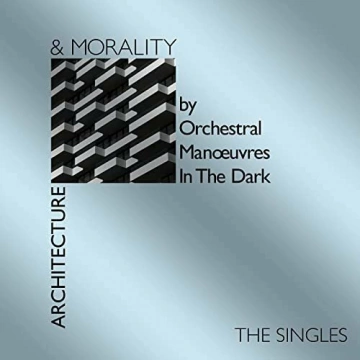 OMD, Orchestral Manoeuvres In The Dark - Architecture & Morality Singles [Albums]