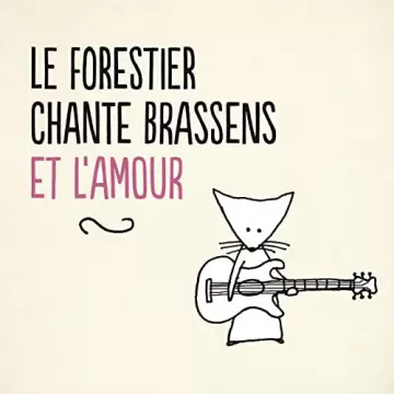 Maxime Le Forestier - Le Forestier chante Brassens et l'amour [Albums]