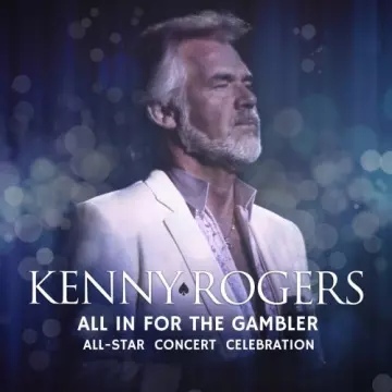 Kenny Rogers- All In For The Gambler – All-Star Concert Celebration (Live) [Albums]