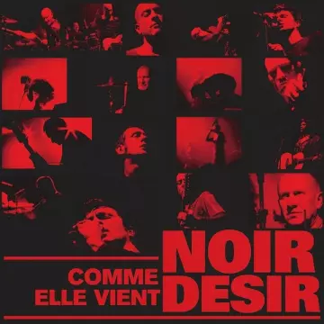 NOIR DÉSIR - Comme elle vient - Live 2002  [Albums]