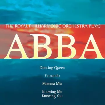 Royal Philharmonic Orchestra - The Royal Philharmonic Orchestra Plays Abba [Albums]