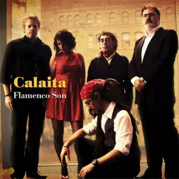 Calaita Flamenco Son - Calaita Flamenco Son  [Albums]