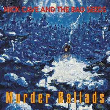 Nick Cave and The Bad Seeds - Murder Ballads [Albums]