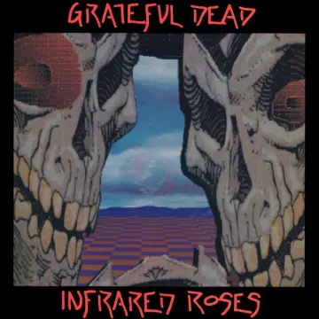 Grateful Dead - Infrared Roses (Live Edition) [Albums]