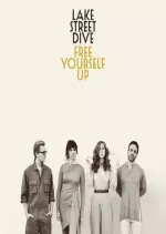Lake Street Dive - Free Yourself Up  [Albums]