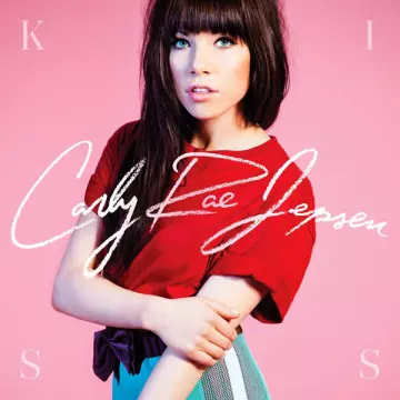Carly Rae Jepsen - Kiss (Deluxe Edition 2012)  [Albums]