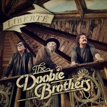 The Doobie Brothers - Liberté  [Albums]
