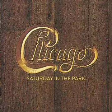 Chicago - Saturday in the Park (2022 Remaster) [Singles]
