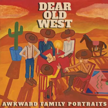 Awkward Family Portraits - Dear Old West [Albums]
