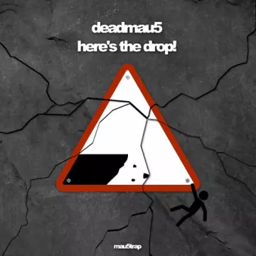 Deadmau5 - here's the drop! [Albums]