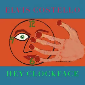 Elvis Costello - Hey Clockface  [Albums]