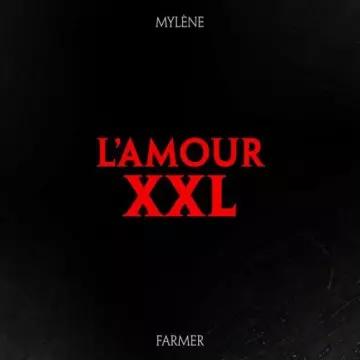 Mylène Farmer - L'amour XXL  [Albums]
