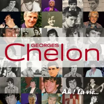 Georges Chelon - Ah La Vie ! [Albums]