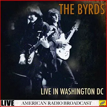 The Byrds - The Byrds - Live in Washington DC (Live) [Albums]