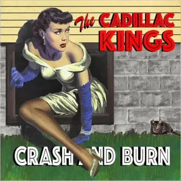 The Cadillac Kings - Crash And Burn [Albums]