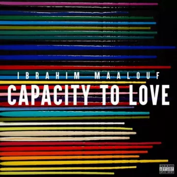 Ibrahim Maalouf - Capacity to Love [Albums]