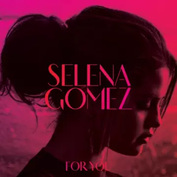 Selena Gomez - For You  [Albums]