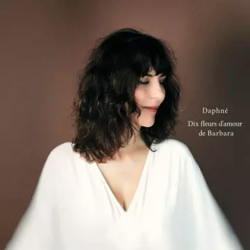 Daphné - Dix fleurs d'amour de Barbara  [Albums]
