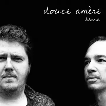 Douce amère - Black [Albums]
