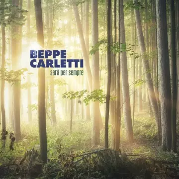Beppe Carletti - Sarà per sempre  [Albums]