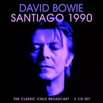 DAVID BOWIE - Santiago 1990  [Albums]