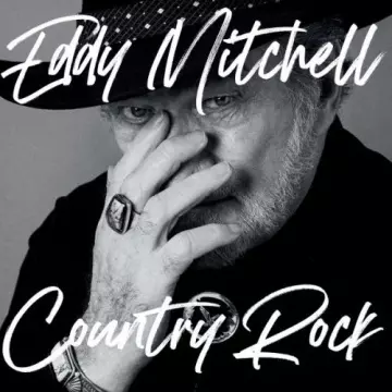 EDDY MITCHELL - Country Rock (Réédition 2022)  [Albums]