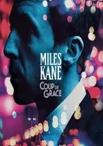Miles Kane - Coup De Grace [Albums]