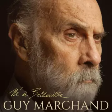 Guy Marchand - Né à Belleville [Albums]