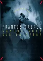Francis Cabrel - Samedi Soir Sur La Terre [Albums]