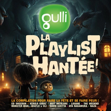 GULLI - LA PLAYLIST HANTEE [Albums]