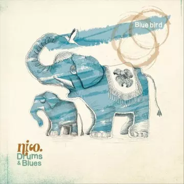 Nico. Drums & Blues - Blue Bird [Albums]