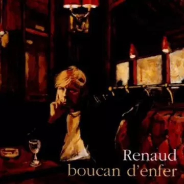 Renaud - Boucan d'enfer [Albums]