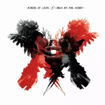 Kings Of Leon - Only By The Night [Albums]