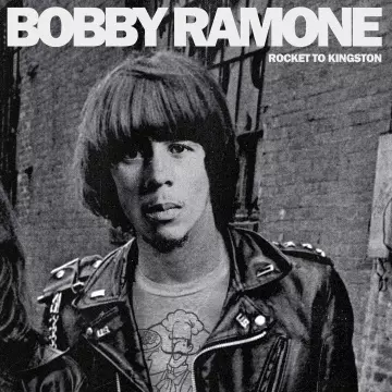 Bobby Ramone - Rocket to Kingston [Albums]