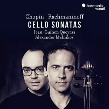 Chopin & Rachmaninoff - Cello Sonatas - Jean-Guihen Queyras, Alexander Melnikov  [Albums]