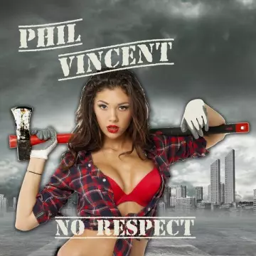 Phil Vincent - No Respect  [Albums]