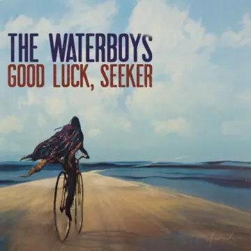 The Waterboys - Good Luck, Seeker (Deluxe)  [Albums]