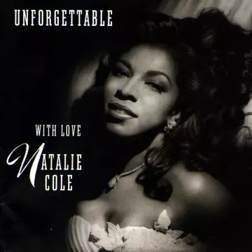 Natalie Cole - Unforgettable...With Love [Albums]