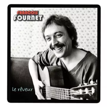 Francois Fournet - Le rêveur [Albums]