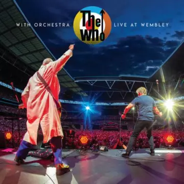 The Who, Isobel Griffiths Orchestra - The Who With Orchestra Live At Wembley [Albums]