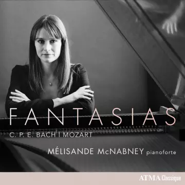 C.P.E. Bach & Mozart - Fantasias - Mélisande Mcnabney [Albums]