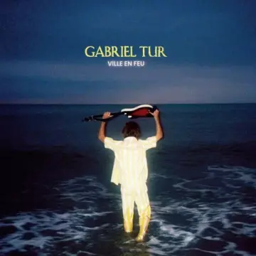 Gabriel Tur - Ville en Feu [Albums]