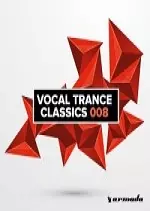 Vocal Trance Classics 008 2017 [Albums]