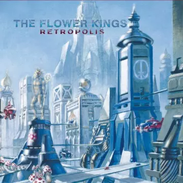 The Flower Kings - Retropolis (2022 Remaster) [Albums]