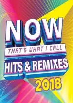 Now Thats What I Call Hits And Remixes 2018 [Albums]