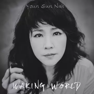 Youn Sun Nah - Waking World [Albums]