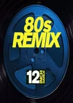 12 Inch Dance: 80s Remix [Albums]