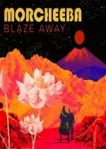 Morcheeba - Blaze Away  [Albums]